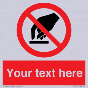 Custom Do Not Touch Sign